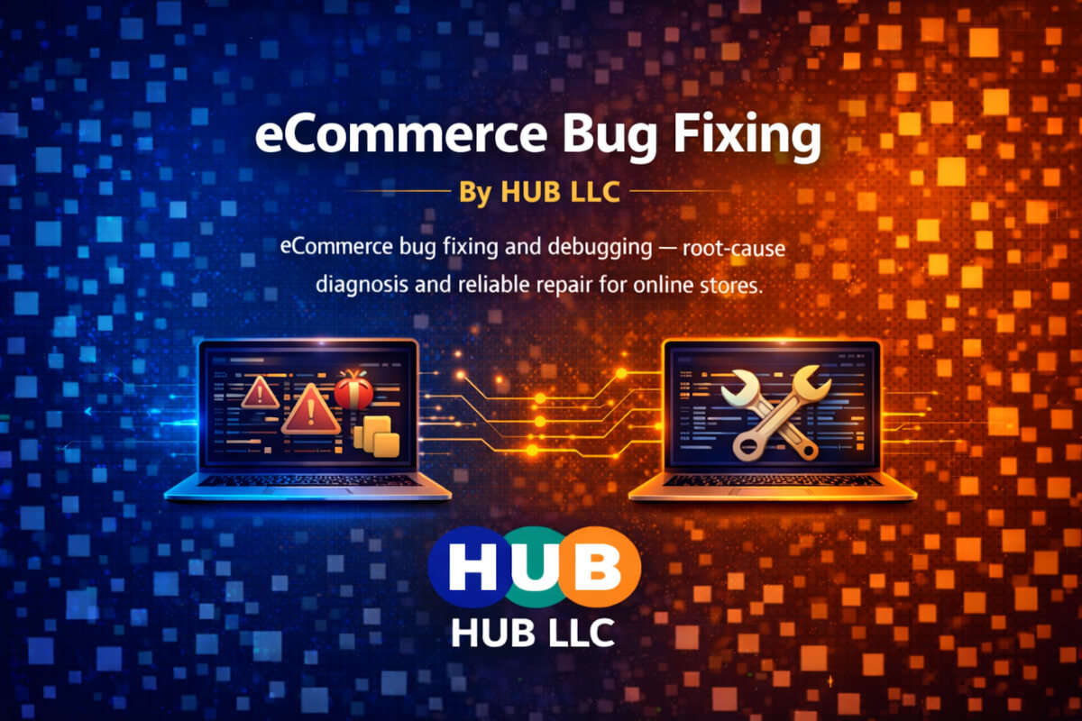 eCommerce Bug Fixing and Debugging — HUB LLC article cover