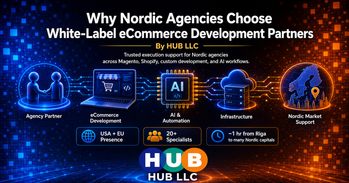 Why Nordic Agencies Choose White-Label eCommerce Development Partners — HUB LLC article cover
